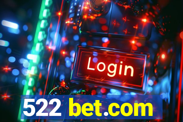 522 bet.com